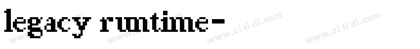 legacy runtime字体转换